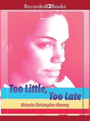 cover image of Too Little, Too Late